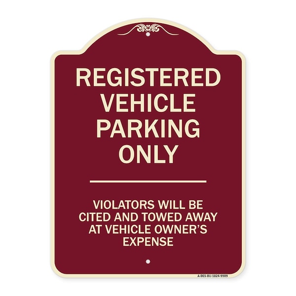 Designer Series-Registered Vehicle Parking Violators Will Be Cited And To, 24" x 18", BU-1824-9909
